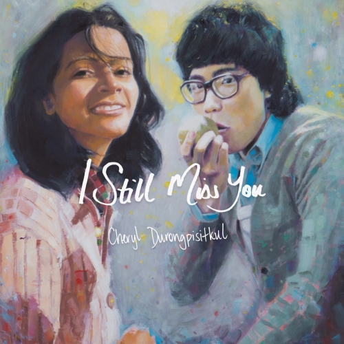 Cheryl Durongpisitkul - I Still Miss You (2026) [Hi-Res]