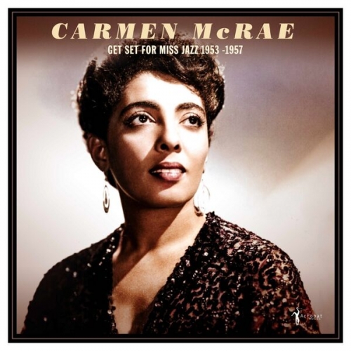 Carmen McRae - Get Set For Miss Jazz: 1953-57 (2026)