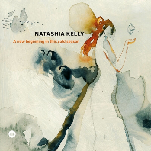 Natashia Kelly - A new beginning in this cold season (2026) [Hi-Res]