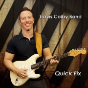 Travis Colby Band - Quick Fix (2012)