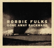 Robbie Fulks – Gone Away Backward (2013)