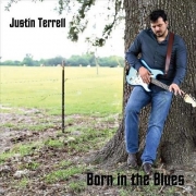 Justin Terrell - Born In The Blues (2016)