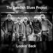 The Swedish Blues Project - Lookin' Back (2016)