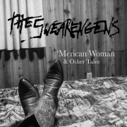 The Swearengens - 'Merican Woman & Other Tales (2015)