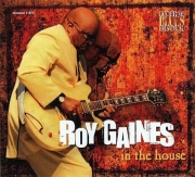 Roy Gaines - In the House (Live at Lucerne 4) (2002)