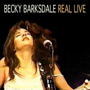 Becky Barksdale - Real Live (2012)