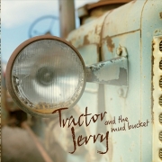 Tractor Jerry and the Mud Bucket - Tractor Jerry and the Mud Bucket (2015)