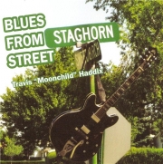 Travis 'Moonchild' Haddix - Blues From Staghorn Street (2003)