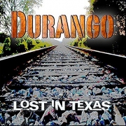 Durango - Lost in Texas (2016)