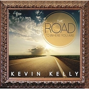 Kevin Kelly - The Road to Where You Are (2016)
