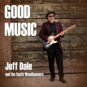 Jeff Dale & The South Woodlawners - Good Music (2014)