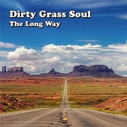 Dirty Grass Soul - The Long Way (2016)