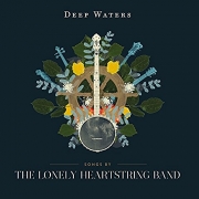 The Lonely Heartstring Band - Deep Waters (2016)
