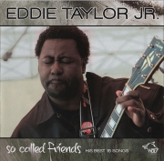 Eddie Taylor Jr. - So Called Friends (2012)