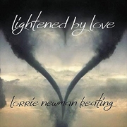 Lorrie Newman Keating - Lightened by Love (2016)
