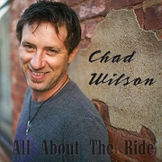 Chad Wilson - All About the Ride (2016)