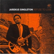 Jarekus Singleton – Refuse to Lose (2014)