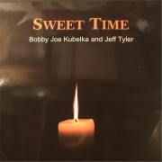 Bobby Joe Kubelka & Jeff Tyler - Sweet Time (2016)