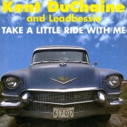 Kent DuChaine - Take a Little Ride With Me (1995)