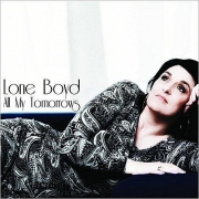 Lone Boyd - All My Tomorrows (2012)
