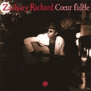 Zachary Richard - Coeur Fidèle (2000/2008)