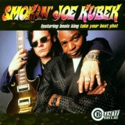 Smokin' Joe Kubek feat. Bnois King ‎– Take Your Best Shot (1998)