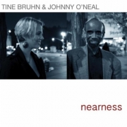 Tine Bruhn & Johnny O'Neal - Nearness (2013)