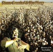 Diunna Greenleaf & Blue Mercy - Cotton Field to Coffee House (2007)
