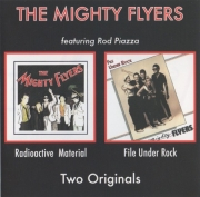 Rod Piazza and The Mighty Flyers - Radioactive Material / File Under Rock (Reissue) (1981-84/2004)