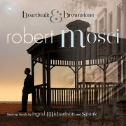 Robert Mosci - Boardwalk & Brownstone (2010)
