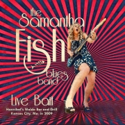 The Samantha Fish Blues Band - Live Bait (2009)