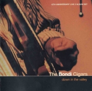 Bondi Cigars - Down In The Valley (2001)