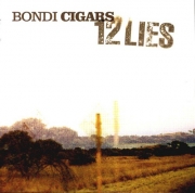 Bondi Cigars - 12 Lies (2007)