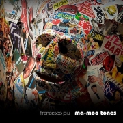 Francesco Piu – Ma-Moo Tones (2012)