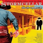 Stormcellar - Hired Guns & Borrowed Glory (2012)