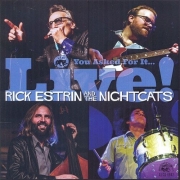 Rick Estrin and the Nightcats – You Asked for It…Live! (2014)