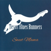 Texas Blues Runners - Sweet Mama (2014)
