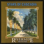 Stars of Cascadia - Riverside Skyline (2016)