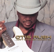 Otis Rush - Ain't Enough Comin' In (1993)