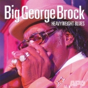 Big George Brock - Heavyweight Blues (2007)