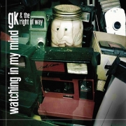 Gk and the Right of Way - Watching in My Mind (2014)