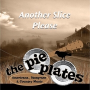 The Pie Plates - Another Slice Please (2016)