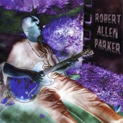 Robert Allen Parker - Robert Allen Parker (2003)