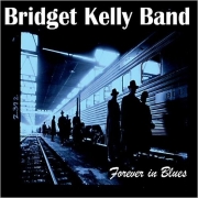 Bridget Kelly Band - Forever in Blues (2014)