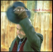Jim Byrnes -  Fresh Horses (2004)