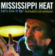 Mississippi Heat – Let’s Live It Up! (2010)
