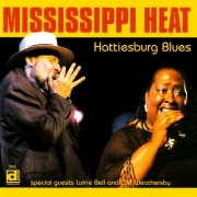Mississippi Heat - Hattiesburg Blues (2008)