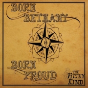 The Filthy Kind - Born Bethany Born Proud (2014)