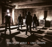 King Of The World - Can't Go Home (2013)