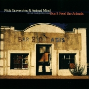Nick Gravenites & Animal Mind - Donґt Feed The Animals (1996)